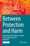 Between Protection and Harm