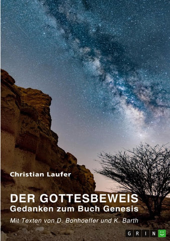 Der Gottesbeweis. Gedanken zum Buch Genesis