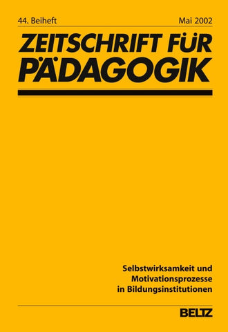 Selbstwirksamkeit und Motivationsprozesse in Bildungsinstitutionen