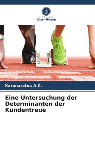 Eine Untersuchung der Determinanten der Kundentreue