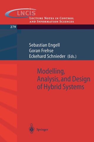 Modelling, Analysis and Design of Hybrid Systems