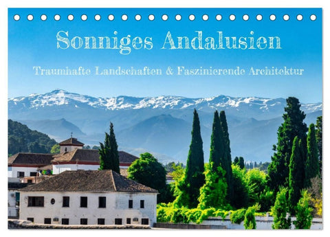 Sonniges Andalusien (Tischkalender 2027 DIN A5 quer), CALVENDO Monatskalender