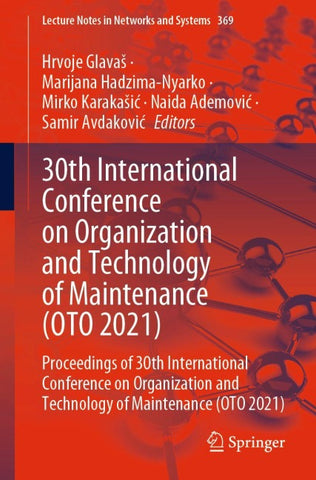 30th International Conference on Organization and Technology of Maintenance (OTO 2021)