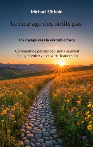 Le courage des petits pas