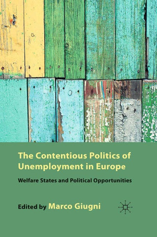 The Contentious Politics of Unemployment in Europe