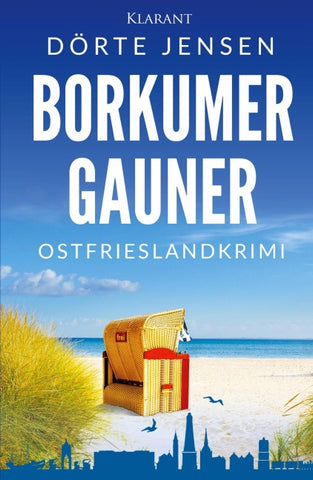 Borkumer Gauner. Ostfrieslandkrimi