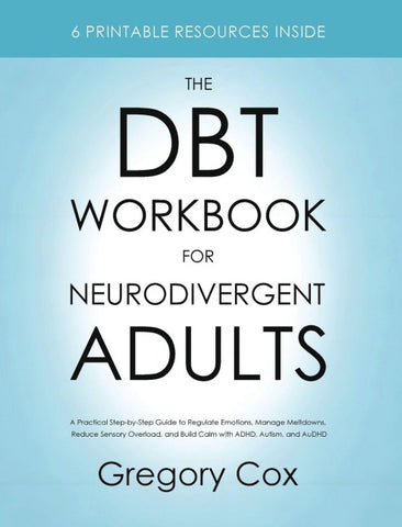 The DBT Workbook for Neurodivergent Adults