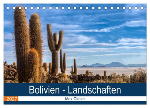 Bolivien - Einzigartige Landschaft (Tischkalender 2027 DIN A5 quer), CALVENDO Monatskalender