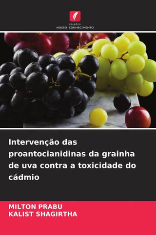 Intervenção das proantocianidinas da grainha de uva contra a toxicidade do cádmio