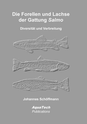 Die Forellen und Lachse der Gattung Salmo