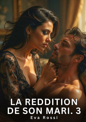 La reddition de son mari. 3
