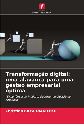 Transformação digital: uma alavanca para uma gestão empresarial óptima