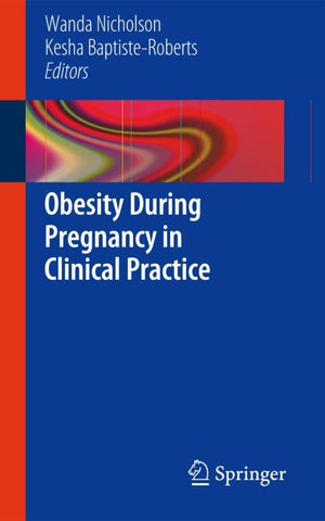 Obesity During Pregnancy in Clinical Practice