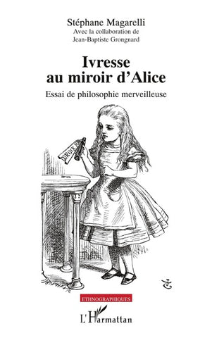 Ivresse au miroir d'Alice