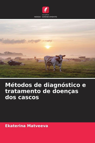 Métodos de diagnóstico e tratamento de doenças dos cascos