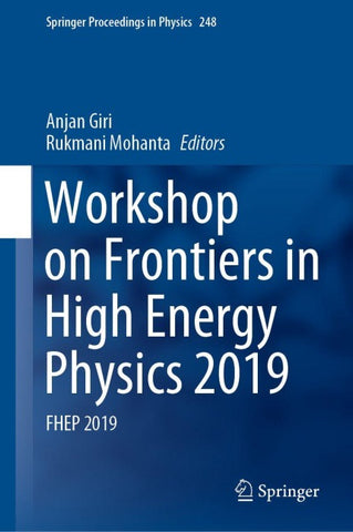 Workshop on Frontiers in High Energy Physics 2019