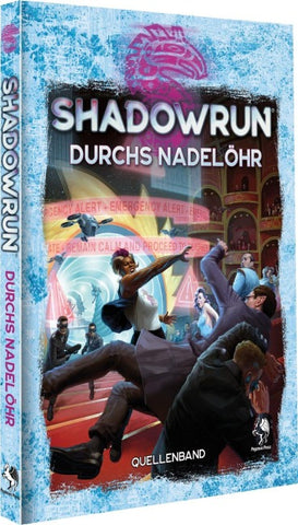 Shadowrun: Durchs Nadelöhr (Hardcover)