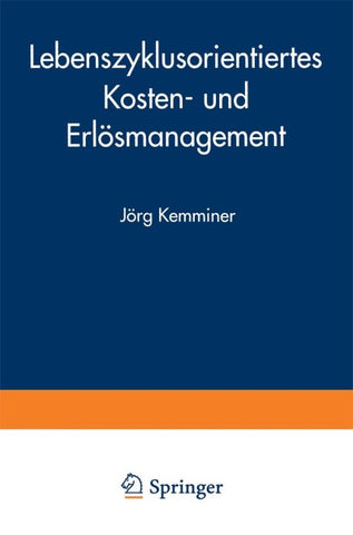 Lebenszyklusorientiertes Kosten- und Erlösmanagement