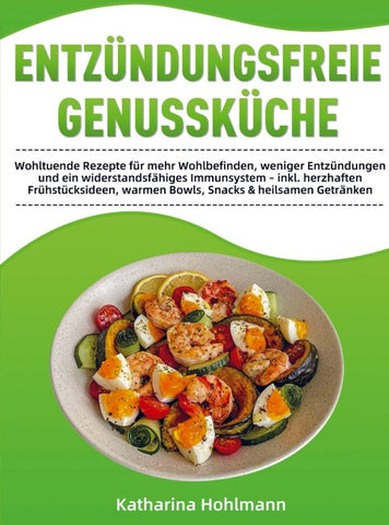 Entzündungsfreie Genussküche