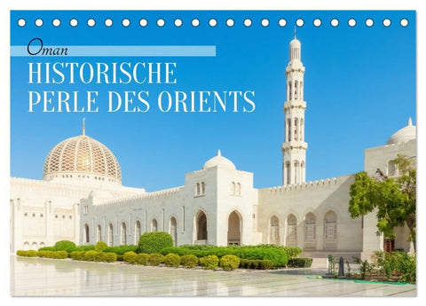 Oman - Historische Perle des Orients (Tischkalender 2027 DIN A5 quer), CALVENDO Monatskalender