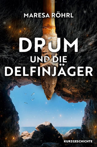Drum und die Delfinjäger