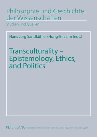 Transculturality – Epistemology, Ethics, and Politics