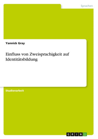 Einfluss von Zweisprachigkeit auf Identitätsbildung