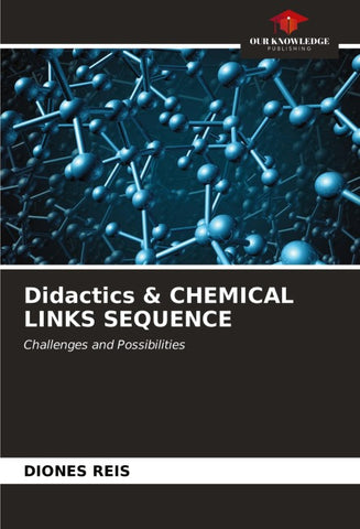 Didactics & CHEMICAL LINKS SEQUENCE