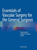 Essentials of Vascular Surgery for the General Surgeon