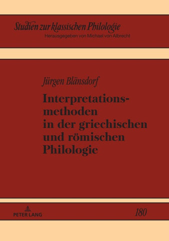 Interpretationsmethoden in der griechischen und roemischen Philologie