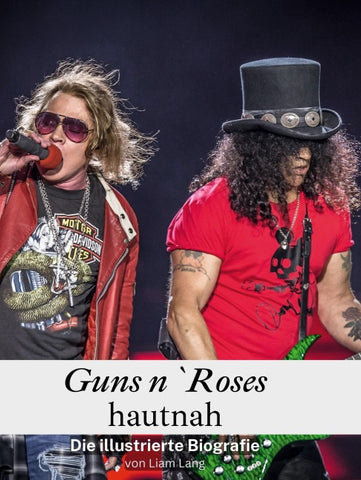 Guns n`Roses hautnah