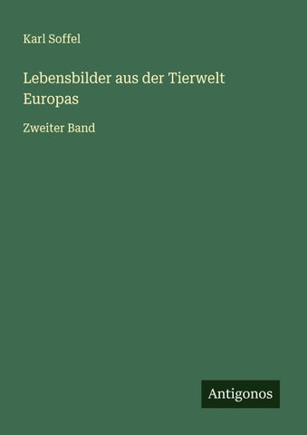 Lebensbilder aus der Tierwelt Europas