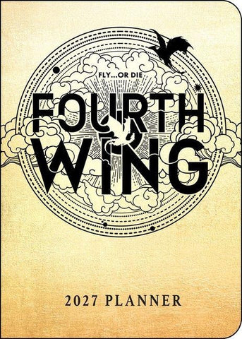 Fourth Wing 2027 Monthly/Weekly 12-Month Planner Calendar