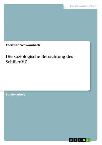 Die soziologische Betrachtung des Schüler-VZ
