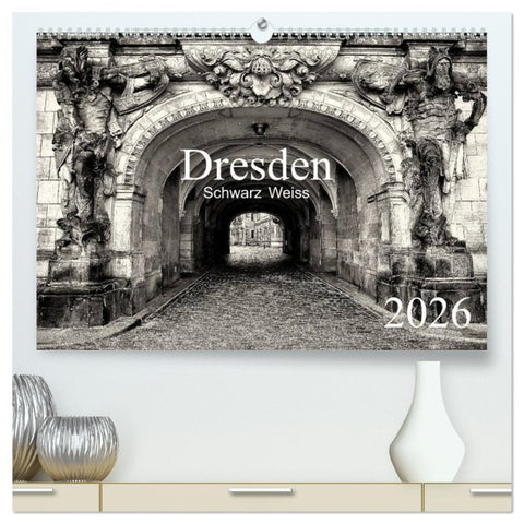 Dresden Schwarz Weiss 2026 (hochwertiger Premium Wandkalender 2026 DIN A2 quer), Kunstdruck in Hochglanz