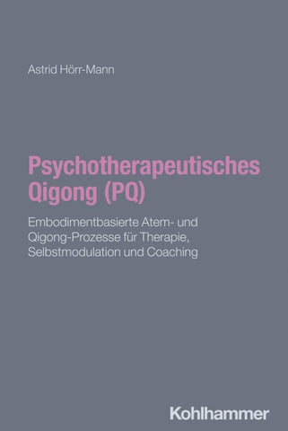 Psychotherapeutisches Qigong (PQ)