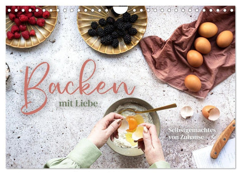 Backen mit Liebe - Selbstgemachtes von Zuhause (Wandkalender 2027 DIN A4 quer), CALVENDO Monatskalender