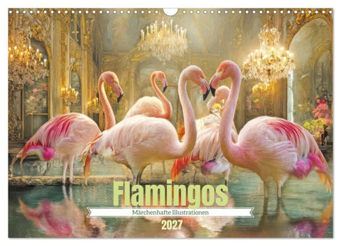 Flamingos - Märchenhafte Illustrationen (Wandkalender 2027 DIN A3 quer), CALVENDO Monatskalender