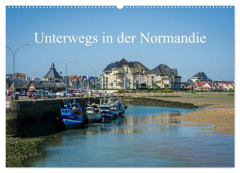 Unterwegs in der Normandie (Wandkalender 2027 DIN A2 quer), CALVENDO Monatskalender