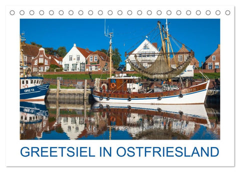 Greetsiel in Ostfriesland (Tischkalender 2026 DIN A5 quer), CALVENDO Monatskalender
