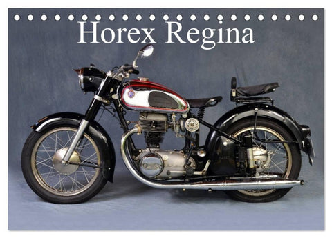 Horex Regina (Tischkalender 2027 DIN A5 quer), CALVENDO Monatskalender