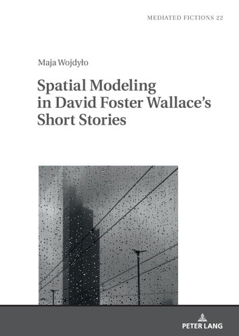 Spatial Modeling in David Foster Wallace's Short Stories