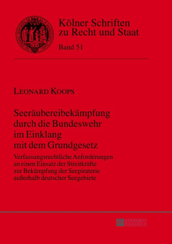 Seeräubereibekämpfung durch die Bundeswehr im Einklang mit dem Grundgesetz