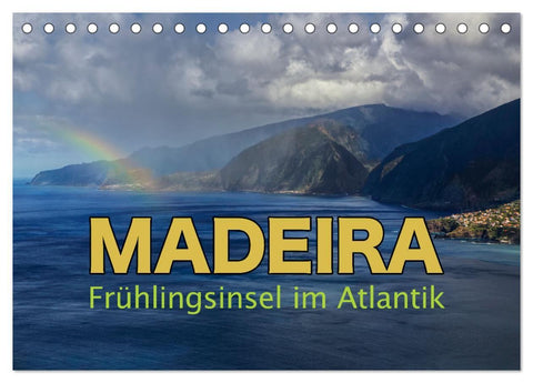 Madeira - Frühlingsinsel im Atlantik (Tischkalender 2027 DIN A5 quer), CALVENDO Monatskalender