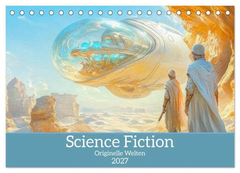 Science Fiction - Originelle Welten (Tischkalender 2027 DIN A5 quer), CALVENDO Monatskalender
