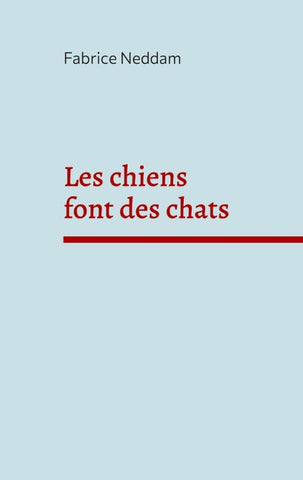 Les chiens font des chats