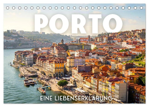 Porto - Eine Liebeserklärung (Tischkalender 2027 DIN A5 quer), CALVENDO Monatskalender