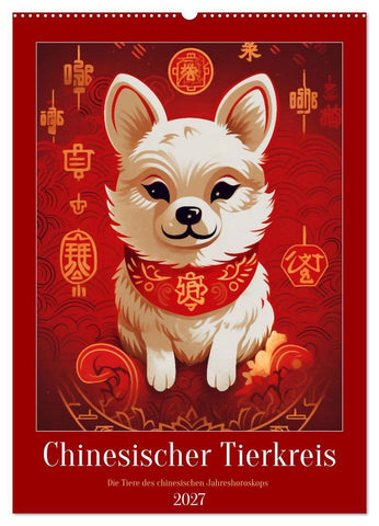 Chinesischer Tierkreis (Wandkalender 2027 DIN A2 hoch), CALVENDO Monatskalender
