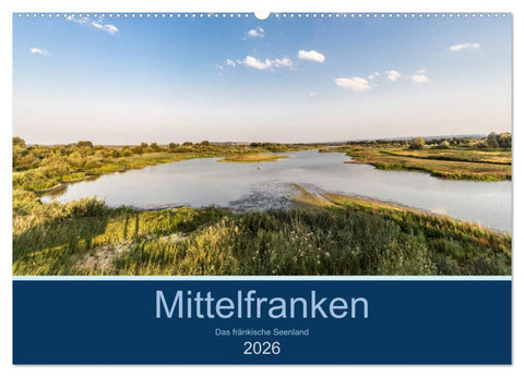 Mittelfranken - Das fränkische Seenland (Wandkalender 2026 DIN A2 quer), CALVENDO Monatskalender