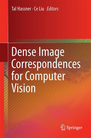Dense Image Correspondences for Computer Vision